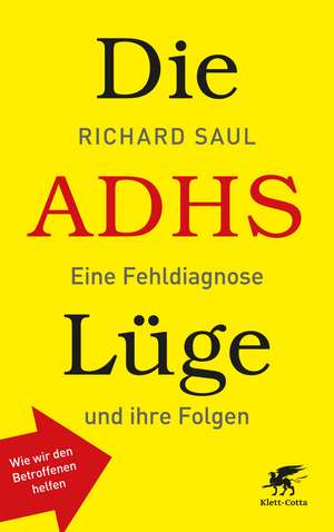 Die ADHS-Lüge de Richard Saul