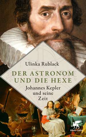 Der Astronom und die Hexe de Ulinka Rublack