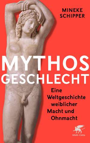 Mythos Geschlecht de Mineke Schipper