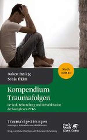 Kompendium Traumafolgen (Traumafolgestörungen Bd. 2) de Robert Bering