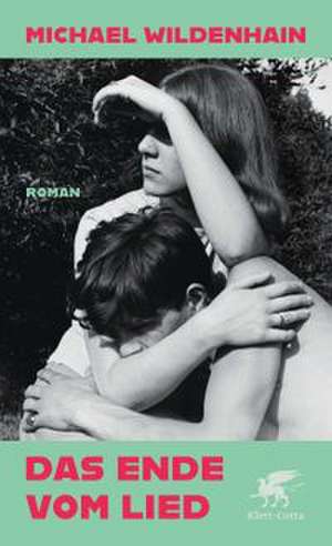 Das Ende vom Lied de Michael Wildenhain