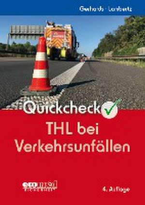 Quickcheck THL bei Verkehrsunfällen de Frank Gerhards