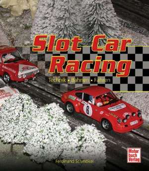 Slot Car Racing de Ferdinand Schmökel