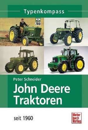 John Deere de Peter Schneider