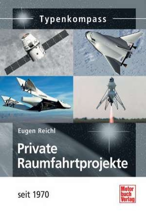 Private Raumfahrtprojekte de Eugen Reichl