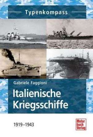 Italienische Kriegsschiffe de Gabriele Faggioni