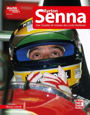 Ayrton Senna de Michael Schmidt