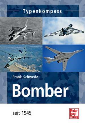 Bomber seit 1945 de Frank Schwede