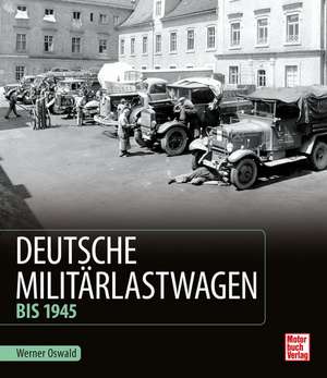 Deutsche Militärlastwagen de Werner Oswald