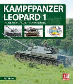 Kampfpanzer Leopard 1 de Rolf Hilmes