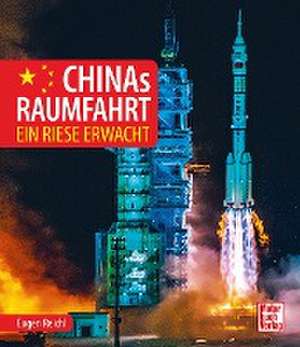 Chinas Raumfahrt de Eugen Reichl