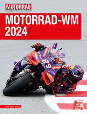 Motorrad-WM 2024 de Uwe Seitz