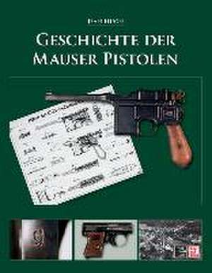 Geschichte der Mauser Pistolen de Jean Huon