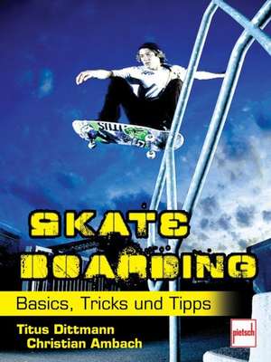 Skateboarding de Titus Dittmann