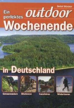 Ein perfektes outdoor-Wochenende in Deutschland de Detlef Stöcker