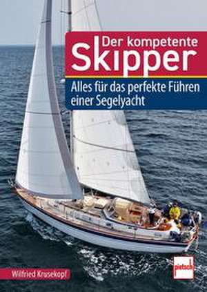 Der kompetente Skipper de Wilfried Krusekopf