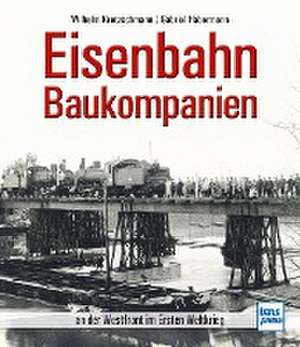 Eisenbahn-Baukompanien de Gabriel Habermann