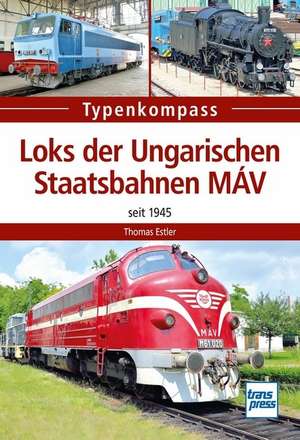 Loks der Ungarischen Staatsbahnen MÁV de Thomas Estler