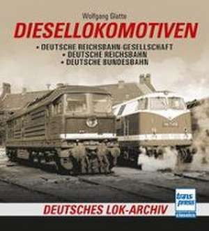 Diesellokomotiven de Wolfgang Glatte