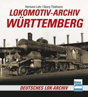 Lokomotiv-Archiv Württemberg de Hermann Lohr