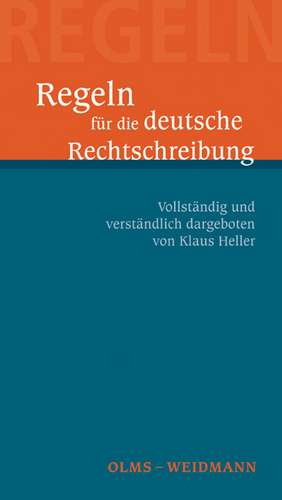 Die Regeln der deutschen Rechtschreibung de Klaus Heller