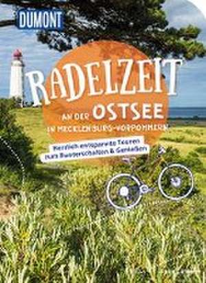 DuMont Radelzeit an der Ostsee in Mecklenburg-Vorpommern de Anke Lübbert