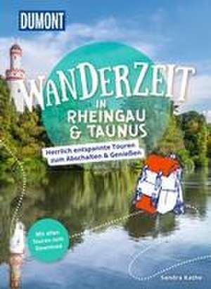 DuMont Wanderzeit in Rheingau & Taunus de Sandra Kathe