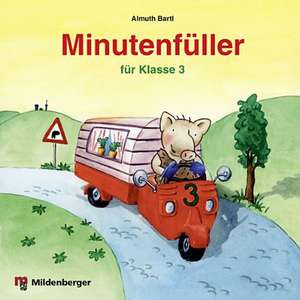 Minutenfüller Klasse 3 de Almuth Bartl