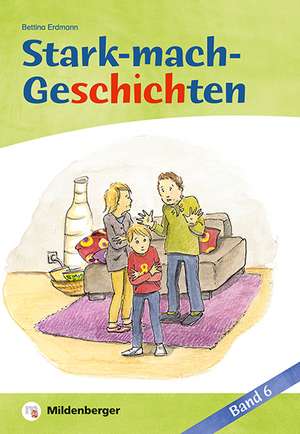 Stark-mach-Geschichten - Band 6 de Bettina Erdmann