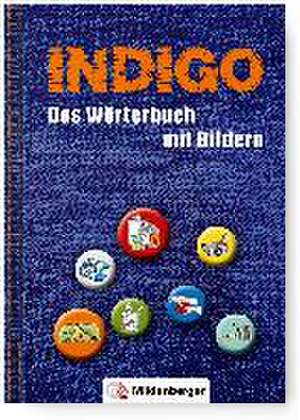 INDIGO - Das Wörterbuch mit Bildern de Ute Wetter