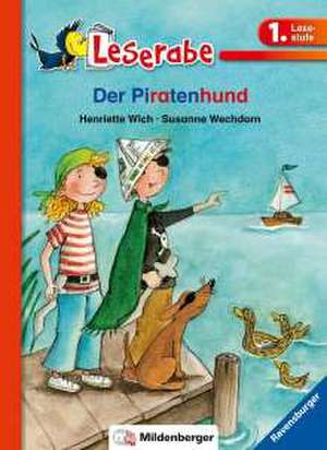 Leserabe 32 - Der Piratenhund und andere Tiergeschichten, 1.Lesestufe de Henriette Wich