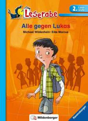 Leserabe 37 - Alle gegen Lukas, 2.Lesestufe de Michael Wildenhain