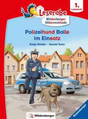 Leserabe - Polizeihund Bolle im Einsatz de Katja Reider