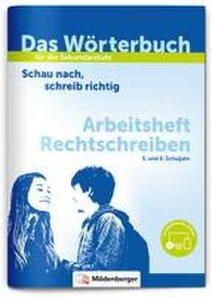 Das Wörterbuch für die Sekundarstufe - Arbeitsheft Rechtschreiben de Ute Wetter