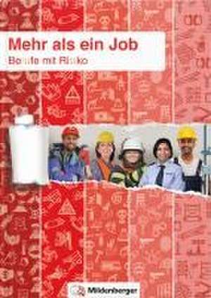 Mehr als ein Job - Berufe mit Risiko de Bettina Broj