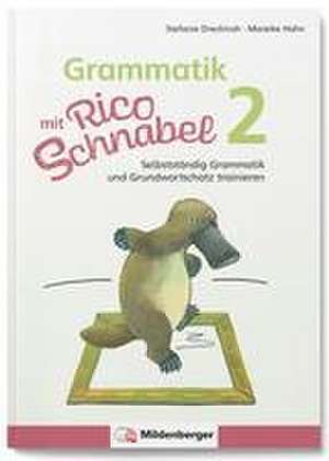 Grammatik mit Rico Schnabel, Klasse 2 de Stefanie Drecktrah