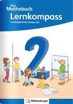 Das Mathebuch 2 Neubearbeitung - Lernkompass de Cathrin Höfling