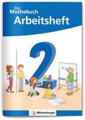 Das Mathebuch 2 Neubearbeitung - Arbeitsheft de Cathrin Höfling