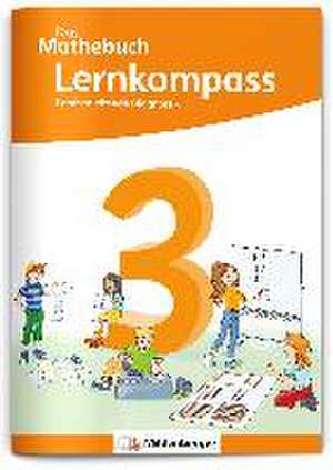 Das Mathebuch 3 Neubearbeitung - Lernkompass de Anja Finke