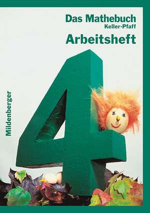 Das Mathebuch 4. Arbeitsheft. Bayern de Karl-Heinz Keller