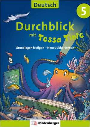 Durchblick in Deutsch 5 mit Tessa Tinte de Ahu Volk