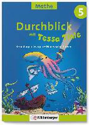 Durchblick mit Tessa Tinte - Mathe 5 de Patricia Felten