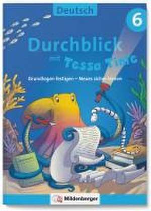 Durchblick in Deutsch 6 mit Tessa Tinte de Ahu Volk