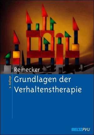 Grundlagen der Verhaltenstherapie de Hans Reinecker