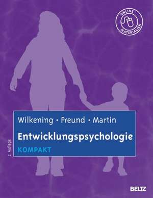 Entwicklungspsychologie kompakt de Friedrich Wilkening