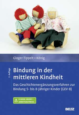 Bindung in der mittleren Kindheit de Gabriele Gloger-Tippelt