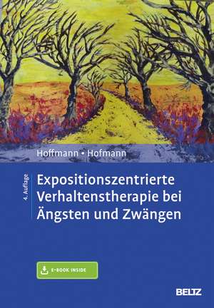 Expositionszentrierte Verhaltenstherapie bei Ängsten und Zwängen de Nicolas Hoffmann