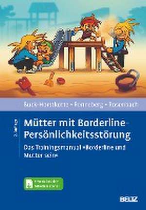 Mütter mit Borderline-Persönlichkeitsstörung de Sigrid Buck-Horstkotte