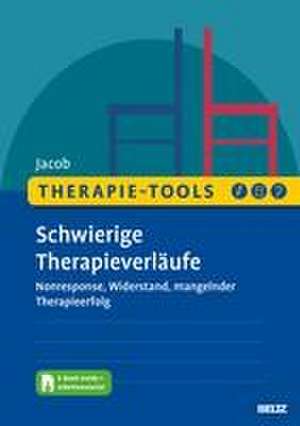 Therapie-Tools Schwierige Therapieverläufe de Gitta Jacob