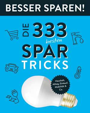 Die 333 besten Spar-Tricks . Besser Sparen!